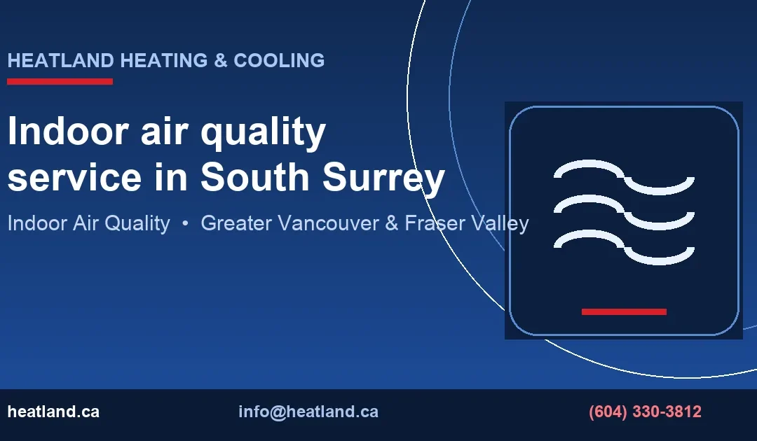 Indoor Air Quality Service in South Surrey | HeatLand