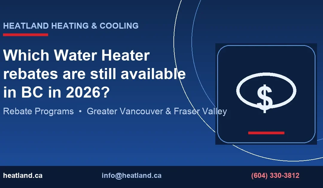 Water Heater Rebates Still Available in BC 2026